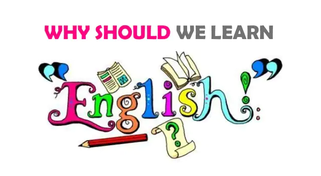 Why english. Why should i learn English. Плакат why English. Why should we learn English. Why you should learn English.